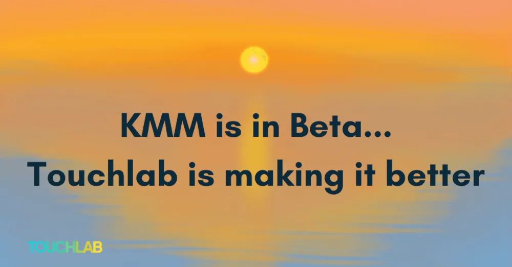KMM Beta: Making It Even Better