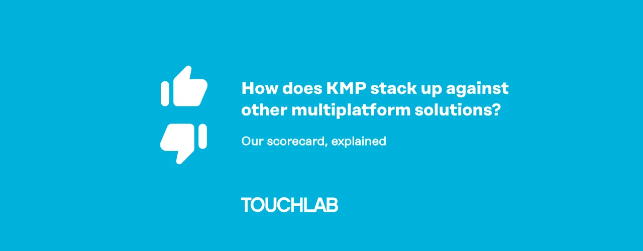 How does Kotlin Multiplatform stack up against other solutions? Our scorecard, explained.