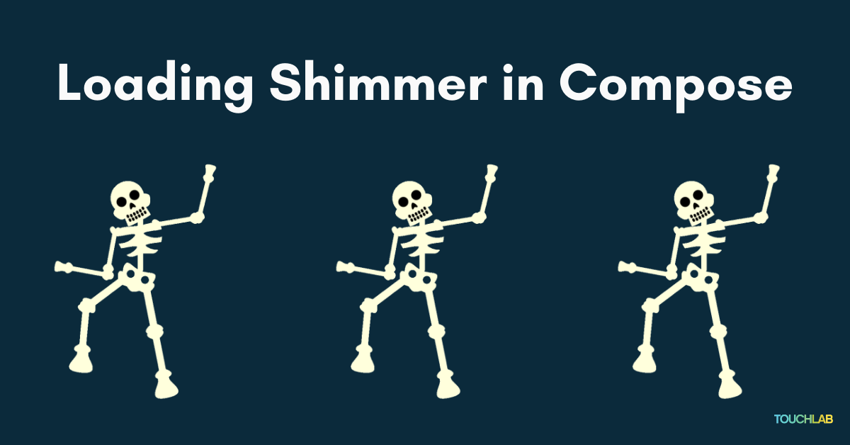 Loading Shimmer in Compose — Touchlab